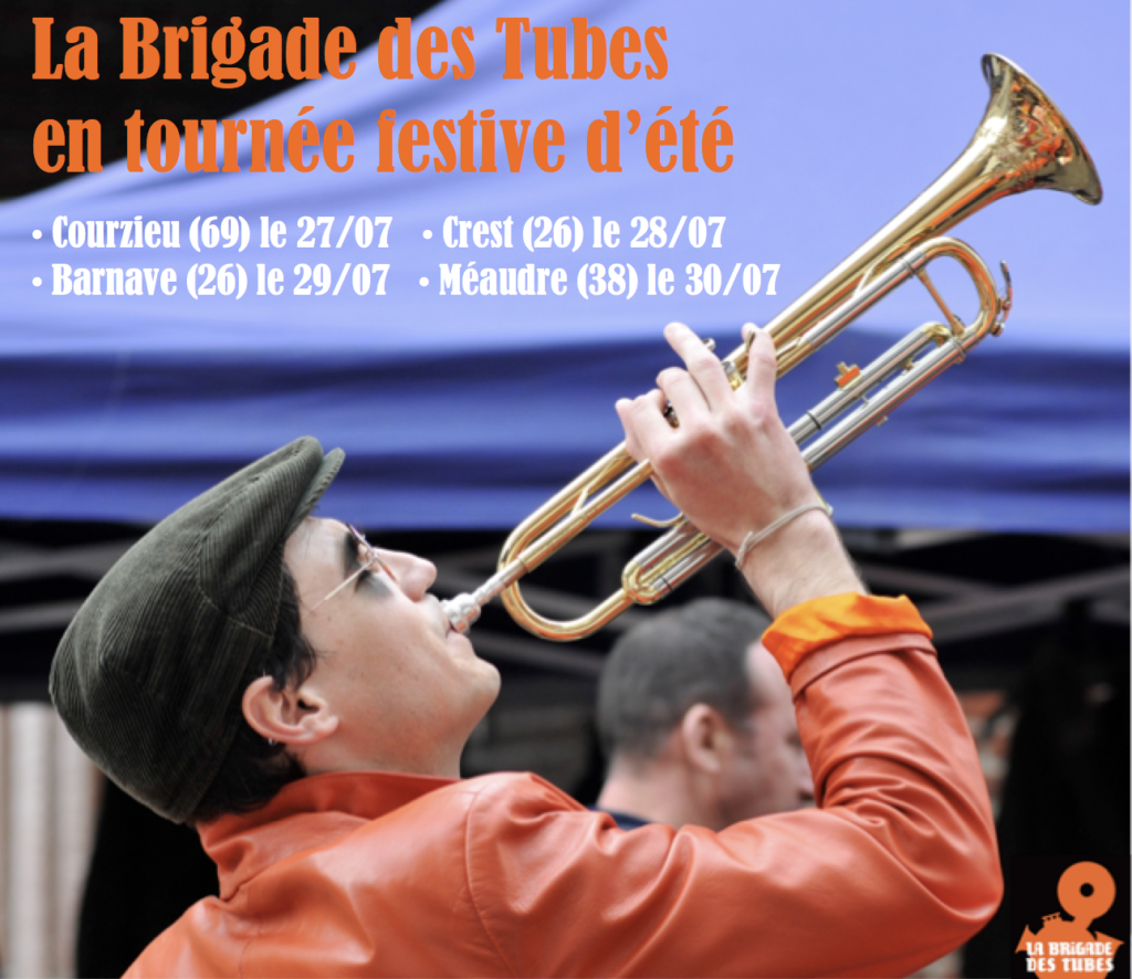 Tournée festive d'été Brigade des Tubes